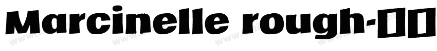 Marcinelle rough字体转换